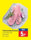 Aktuelle Steak Angebote bei famila Nordost in Lübeck Aktuelles Schweinekluftsteak Angebot bei famila Nordost in Lübeck ab 5,00 €