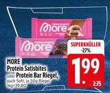 Protein Satisfibites im EDEKA Prospekt Protein Satisfibites von MORE im aktuellen EDEKA Prospekt für 1,99 €