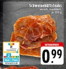 EDEKA - Schweinehüftsteaks Angebot im Prospekt Schweinehüftsteaks bei EDEKA im Prospekt "" für 0,99 €