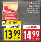 Caffè Crema Angebote von Lavazza bei E center Euskirchen für 13,99 €