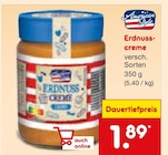 Netto Marken-Discount Laubenheim - Erdnusscreme Angebot im Prospekt Erdnusscreme bei Netto Marken-Discount im Laubenheim Prospekt für 1,89 €