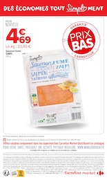 Prix et réduction Saumon Fumé dans le prospectus Carrefour Market en cours Offre Saumon Fumé dans le catalogue Carrefour Market du moment à la page 12