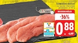 Aktuelles Frische Schweineschnitzel Angebot bei EDEKA in Mönchengladbach ab 0,88 €