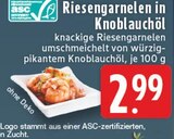 Aktuelles Riesengarnelen in Knoblauchöl Angebot bei E center in Duisburg ab 2,99 €