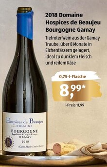 Wein im aktuellen ALDI SÜD Prospekt 2018 Domaine Hospices de Beaujeu Bourgogne Gamay für 8,99 € bei ALDI SÜD im Angebot
