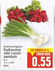 Radieschen oder Lauchzwiebeln von  im aktuellen E center Prospekt für 0,55 €