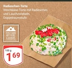 Radieschen-Torte Angebote von Globus bei GLOBUS Neubrandenburg für 1,69 €