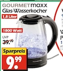 Glas-Wasserkocher Angebote von GOURMETmaxx bei Wreesmann Bautzen für 9,99 €