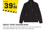 Promo Sweat-shirt shadow noir à 39,90 € dans le catalogue Tout Faire à Savigny