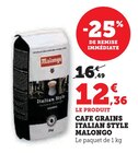 Cafe Grains Italian Style - Malongo - U Express à Dijon Cafe Grains Italian Style - Malongo en promo chez U Express Dijon à 12,36 €