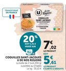 Coquilles Saint-Jacques - U de Nos Régions - U Express à Le Havre Coquilles Saint-Jacques - U de Nos Régions en promo chez U Express Le Havre à 5,61 €