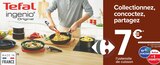 Ustensile de cuisson - Tefal en promo à 7,00 € chez Carrefour Market Ustensile de cuisson - Tefal dans le catalogue Carrefour Market