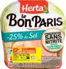 Le Bon Paris Jambon -25% de Sel Sans Nitrite 4 Tranches - HERTA dans le catalogue Intermarché