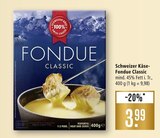 Schweizer Käse-Fondue Classic Angebote bei Marktkauf Reutlingen für 3,99 €