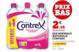 Eau Minérale Naturelle - Contrex - U Express à Aulnay-sous-Bois Eau Minérale Naturelle - Contrex en promo chez U Express Aulnay-sous-Bois à 2,16 €