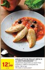 Aiguillette de poulet rôtie à la méditerranéenne à 12,99 € dans le catalogue Intermarché Super