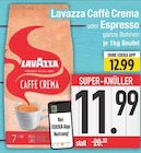 Caffè Crema bei E center im Aichach Prospekt für 11,99 €