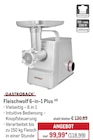 Fleischwolf 6-in-1 Plus im METRO Prospekt Fleischwolf 6-in-1 Plus von GASTROBACK im aktuellen METRO Prospekt für 118,99 €
