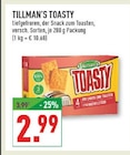 Toasty im Angebot bei Marktkauf in Mülheim Toasty Angebote von Tillman's bei Marktkauf Mülheim für 2,99 €