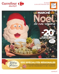 Prospectus Supermarchés Carrefour Market en cours, LE MARCHÉ DE Noël de nos régions, 22 pages, 09/12/2025 - 24/12/2025 Catalogue Supermarchés Carrefour Market en cours à Rosny-sous-Bois et alentours, LE MARCHÉ DE Noël de nos régions, 22 pages, 09/12/2025 - 24/12/2025