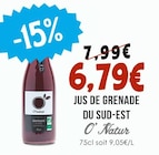 Jus de Grenade du Sud-Est - O' Natur dans le catalogue Naturalia