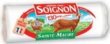 Fromage au lait pasteurisé de chèvre Sainte-Maure - SOIGNON - Super U à Perpignan Fromage au lait pasteurisé de chèvre Sainte-Maure - SOIGNON en promo chez Super U Perpignan à 4,46 €