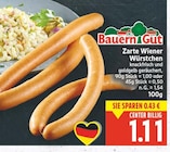 Zarte Wiener Würstchen von Bauern Gut für 1,11 € bei E center im Angebot Zarte Wiener Würstchen von Bauern Gut im aktuellen E center Prospekt