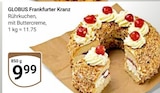 Aktuelles Frankfurter Kranz Angebot bei GLOBUS in Herne ab 9,99 €