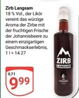 Zirb Langsam im Angebot bei GLOBUS in Bad Kreuznach Zirb Langsam Angebote bei GLOBUS Bad Kreuznach für 9,99 €