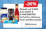-20% Rabatt im Kaufland Prospekt -20% Rabatt von K-BIO, K-CLASSIC & K-FAVOURITES im aktuellen Kaufland Prospekt fĂĽr