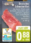 E center Enger - Deutsches Schweinefilet Angebot im Prospekt Deutsches Schweinefilet bei E center im Enger Prospekt für 0,88 €