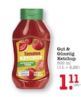 Ketchup im Angebot bei E center in Offenbach Ketchup Angebote von Gut & Günstig bei E center Offenbach für 1,11 €