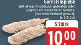 Aktuelles Garnelenspieße Angebot bei E center in Duisburg ab 10,00 €