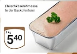 GLOBUS Burgstein - Fleischkäserohmasse Angebot im Prospekt Fleischkäserohmasse bei GLOBUS im Burgstein Prospekt für 5,40 €