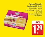 Sachsen Milch oder Vogtlandweide Butter bei nah und gut im Zwickau Prospekt für 1,29 €