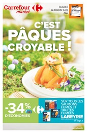 Prospectus Carrefour Market à Carcans Plage, "C'est Pâques croyable !", 44 pages, 03/04/2023 - 09/04/2023