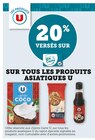 20% versés sur ma Carte U sur tous les produits asiatiques U - U dans le catalogue U Express