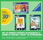 30% avec la carte ticket e.Leclerc sur les produits présents en magasin de la gamme de peinture creart de ravensburger - RAVENSBURGER - E.Leclerc à Marseille 30% avec la carte ticket e.Leclerc sur les produits présents en magasin de la gamme de peinture creart de ravensburger - RAVENSBURGER en promo chez E.Leclerc Marseille