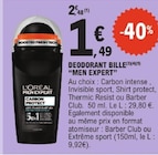 Déodorant Bille - L'OREAL MEN EXPERT - E.Leclerc Déodorant Bille - L'OREAL MEN EXPERT à 1,49 € dans le catalogue E.Leclerc