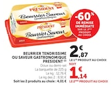 Beurrier Tendrissime ou Saveur Gastronomique - Président en promo chez Super U Clermont-Ferrand à 1,14 €