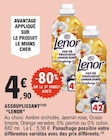 Assouplissant - LENOR - E.Leclerc à Valence Assouplissant - LENOR en promo chez E.Leclerc Valence à 4,90 €