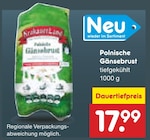 Aktuelle Gans Angebote bei Netto Marken-Discount in Moers Aktuelles Polnische Gänsebrust Angebot bei Netto Marken-Discount in Moers ab 17,99 €