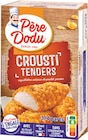 Crousti Tenders Aiguillettes - PÈRE DODU - Intermarché Hyper Crousti Tenders Aiguillettes - PÈRE DODU à 9,98 € dans le catalogue Intermarché Hyper