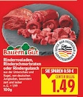 Rinderrouladen, Rinderschmorbraten oder Rindergulasch von Bauern Gut für 1,49 € bei E center im Angebot Rinderrouladen, Rinderschmorbraten oder Rindergulasch von Bauern Gut im aktuellen E center Prospekt