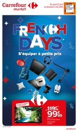Catalogue Supermarchés Carrefour Market en cours à Thilouze et alentours, "French days : s'équiper à petits prix", 18 pages, 23/04/2024 - 05/05/2024