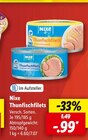 Thunfischfilets von Nixe für 0,99 € bei Lidl im Angebot Thunfischfilets von Nixe im aktuellen Lidl Prospekt