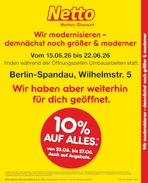 Netto Marken-Discount Prospekt für Berlin mit 2 Seiten Netto Marken-Discount Prospekt für Berlin: "Vor dem Umbau 10% AUF ALLES", 2 Seiten, 15.06.2026 - 20.06.2026