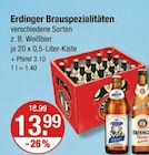 Brauspezialitäten von Erdinger im aktuellen V-Markt Prospekt für 13,99 €