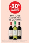 -30% de remise immédiate sur tous les Ormes de Cambras - Les Ormes de Cambras en promo chez U Express Saint-Étienne