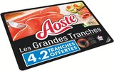 Jambon cru Les Grandes Tranches - Aoste en promo chez Supermarchés Match Villeneuve-d'Ascq à 4,50 €